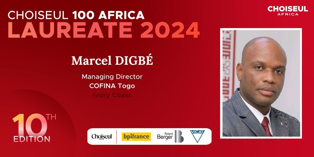 Choiseul Africa 2024 : Marcel DIGBE, MD COFINA Togo, dans le Top 100 !