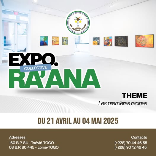 Togo-Exposition collective ”RA’ANA” du 21 avril au 4 mai