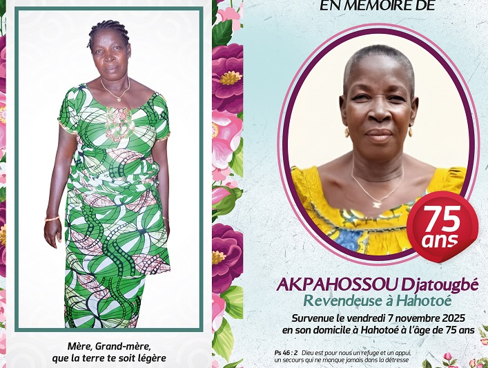 Nécrologie: Djatsougbé AKPAHOSSOU, épouse AMETOWOGBLO, sera inhumée le 7 mars