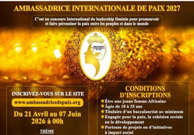 Afrique / la Candidature du concours international AMBASSADRICE DE PAIX 2027 dédié au leadership féminin et à la paix est officiellement ouverte