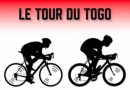 Tour du Togo : la participation comme unique victoire